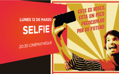 12 de marzo, 20h30 | Selfie