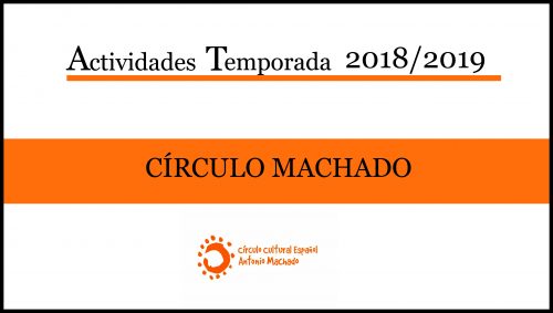 Programa de actividades 2018/2019 del Círculo Machado