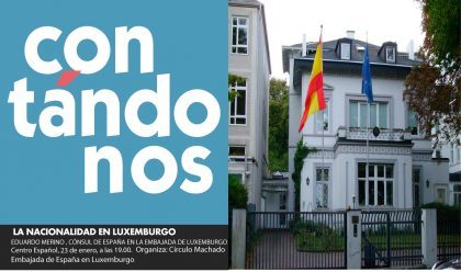 23 de enero a las 19.00 | El cónsul de España en Luxemburgo: nacionalidad y otras cuestiones