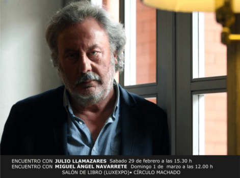29 de febrero y 1 de marzo | Julio Llamazares y Miguel Ángel Navarrete en el Salón del Libro