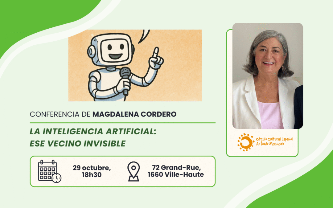 29 de octubre | Conferencia de Magdalena Cordero: «La inteligencia artificial: ese vecino invisible»