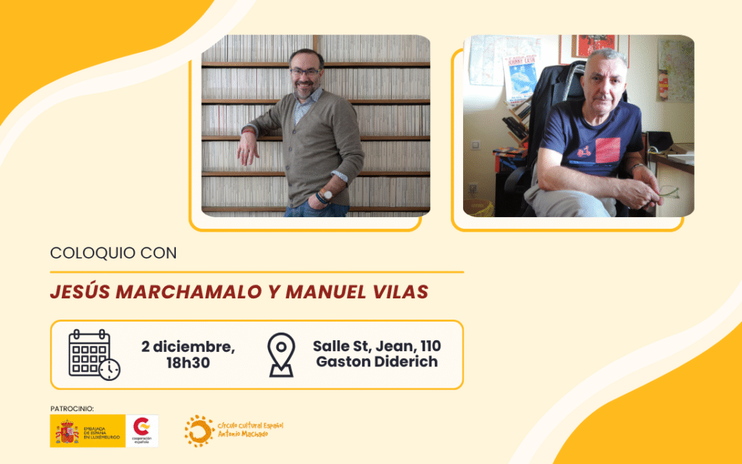 2 de diciembre | Coloquio con Jesús Marchamalo y Manuel Vilas